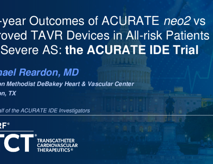 One-year Outcomes of ACURATE neo2 vs Approved TAVR Devices in All-risk patients with Severe AS: the ACURATE IDE Trial