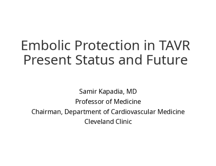 Embolic Protection in TAVR: Present Status and Future