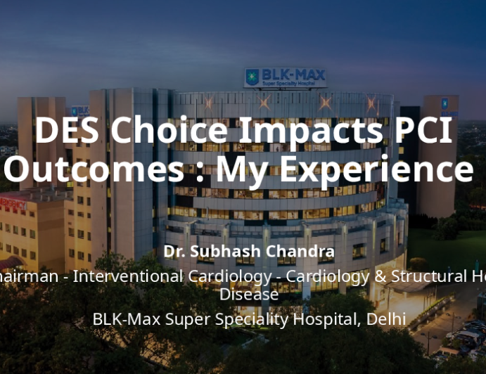 DES choice Impacts PCI Outcomes: My Experience