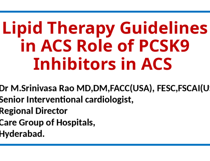 Newer Lipid therapy Guidelines – Role of PCSK9 Inhibitors in ACS