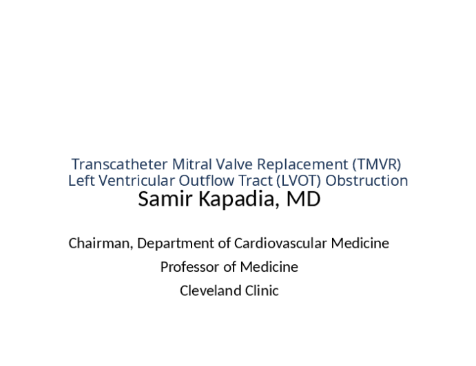 Transcatheter Mitral Valve Replacement (TMVR): Left Ventricular Outflow Tract (LVOT) Obstruction