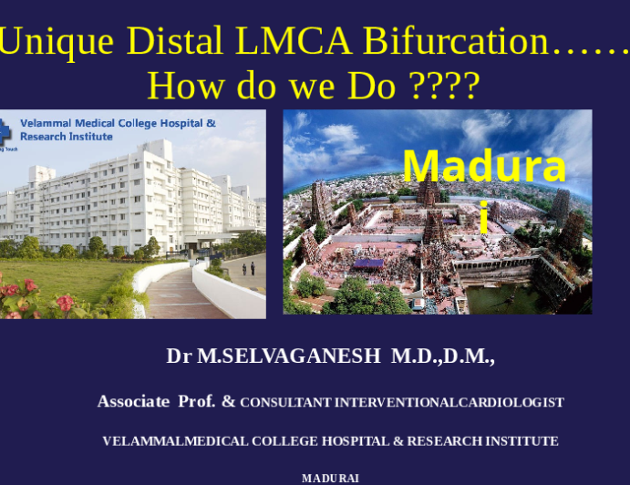 Unique Distal LMCA Bifurcation
