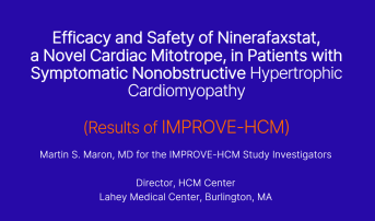 Efficacy and Safety of Ninerafaxstat, a Novel Cardiac Mitotrope, in Patients with Symptomatic Nonobstructive Hypertrophic Cardiomyopathy (Results of IMPROVE-HCM)