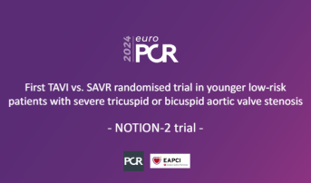 First TAVI vs. SAVR randomised trial in younger low-risk patients with severe tricuspid or bicuspid aortic valve stenosis - results from NOTION-2