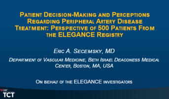 Patient Decision-Making and Perceptions Regarding Peripheral Artery Disease Treatment: Perspective of 500 Patients From the ELEGANCE Registry