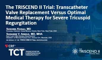 TRISCEND II Trial: Transcatheter Valve Replacement vs. Optimal Medical Therapy for Severe Tricuspid Regurgitation