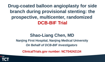 Comparison of Noncompliant Balloon With Drug-Coating Balloon Angioplasties for Side Branch After Provisional Stenting for Patients With True Coronary BIFurcation Lesions: The Prospective, Multicenter, Randomized DCB-BIF Trial