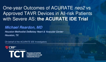 One-year Outcomes of ACURATE neo2 vs Approved TAVR Devices in All-risk patients with Severe AS: the ACURATE IDE Trial