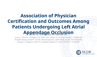 TCT 306: Association of Physician Certification and Outcomes Among Patients Undergoing Left Atrial Appendage Occlusion