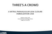 Three's A Crowd: A Mitral Paravalvular Leak Closure Embolization Case