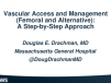 Vascular Access and Management (Femoral and Alternative): A Step-by-step Approach
