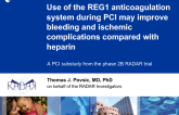 Use of the REG1 Anticoagulation System During PCI May Improve Bleeding and Ischemic Complications Compared with Heparin: A PCI Substudy from the Phase 2B RADAR Trial