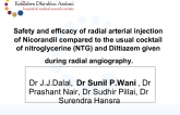 Safety and efficacy of  radial arterial  injection of Nicorandil compared to the usual cocktail of nitroglycerine (NTG) and Diltiazem given during radial angiography.