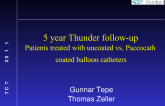 5-year THUNDER Follow-Up: Patients with PAD Treated with Uncoated Versus Paccocath Paclitaxel Coated Balloons.