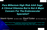 Para Millennium High Risk AAA saga: A clinical dilemma but is not a major concern for the endovascular specialist!