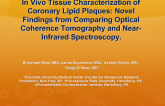 In Vivo Tissue Characterization of Coronary Lipid Plaques: Comparison of  Optical Coherence Tomography and Near-Infrared Spectroscopy.