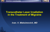 Transcatheter Laser Irradiation in the Treatment of Migraine