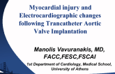 Myocardial Injury and Electrocardiographic Changes Following Transcatheter Aortic Valve Implantation