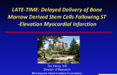 LATE-TIME: Delayed Delivery of Bone Marrow-Derived Stem Cells Following STEMI