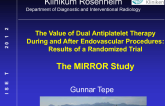 The Value of Dual Antiplatelet Therapy During and After Endovascular Procedures: Results of a Randomized Trial - The MIRROR Study