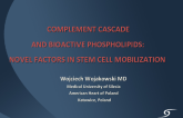 Complement Cascade and Bioactive Phospholipids: Novel Factors in Stem Cell Mobilization and Tissue Regeneration