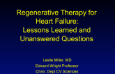 Regenerative Therapy for Heart Failure: Lessons Learned and Unanswered Questions