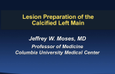 Lesion Preparation of the Calcified Left Main: PTCA vs. Scoring Balloons vs Rotational Atherectomy (with Case Vignettes)