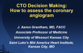 CTO Decision-Making: How to Assess the Coronary Angiogram
