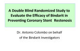 A Double Blind Randomized Study to Evaluate the Efficacy of Bindarit in Preventing Coronary Stent Restenosis