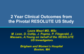 2 Year Clinical Outcomes from the Pivotal RESOLUTE US Study