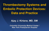 Thrombectomy and Distal Protection Devices: Data and Practice