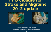 PFO Closure 2012: Indications, Devices, and Outcomes