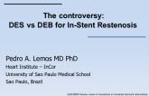 The Controversy: DES vs DEB for In-Stent Restenosis