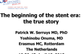 The beginning of the stent era: the true story