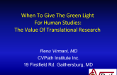 When To Give The Green Light For Human Studies: The Value Of Translational Research