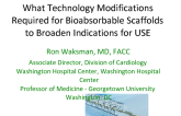 What Technology Modifications Required for Bioabsorbable Scaffolds to Broaden Indications for USE