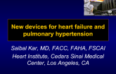New devices for heart failure and pulmonary hypertension