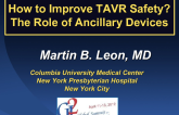 How to Improve TAVR Safety? The Role of Ancillary Devices