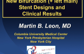 New Bifurcation (+ left main) Stent Designs and Clinical Results