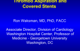Thrombo Aspiration and Covered Stents