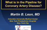 What is in the Pipeline for Coronary Artery Disease?