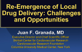 Re-Emergence of Local Drug Delivery: Challenges and Opportunities