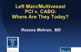 Left Main/Multivessel PCI v. CABG: Where Are They Today?