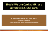 Should We Use Cardiac MRI as a Surrogate in STEMI Care?