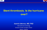 Stent Thrombosis: Is the Hurricane Over?