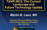 TAVR 2012: The Current Landscape and Future Technology Update