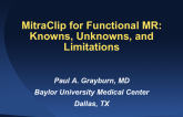 Critical Appraisal 2: MitraClip for Functional MR: Knowns, Unknowns, and Limitations