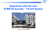 ACURATE TA™: Design & Function, Data to Date, Case-in-a-Box (DLIV Live Case filmed at Herzzentrum Leipzig)