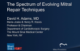 The Spectrum of Evolving Mitral Repair Techniques