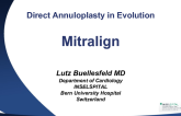 Direct Annuloplasty in Evolution 1: Mitralign